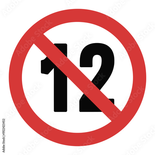Prohibition sign with number 12 in red crossed out circle vector illustration