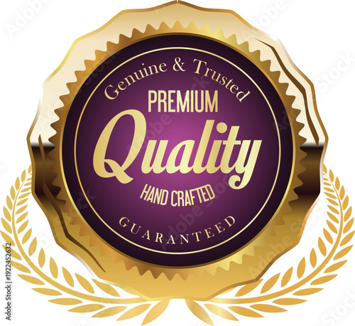 A premium quality hand crafted guarantee badge with a laurel wreath border