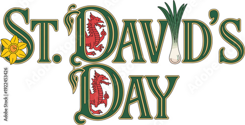 St Davids Day text with dragons, daffodil and leek