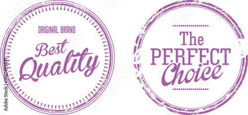 Two circular stamps with the phrases best quality and the perfect choice