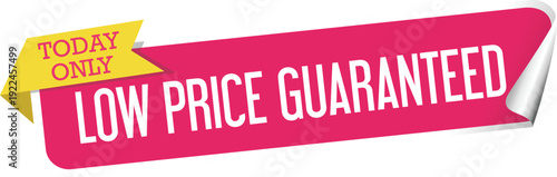 Vibrant red and yellow banner advertising a low price guarantee for today only