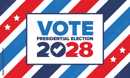 Vote 2028. Presidential Election 2028 in United States. Vote day, November 7. US Election. Patriotic american element. Poster, card, banner and background. Vector illustration