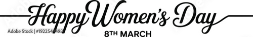 Happy Womens Day 8th March calligraphy text on white Keywords: Happy Womens Day, 8th March