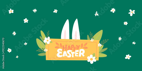 Happy Easter greeting banner with cute bunny ears peeking behind a yellow sign. Flat vector illustration with daisy flowers and spring leaves on a deep green background.