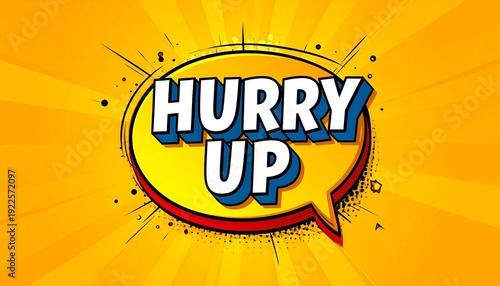 Hurry Up - A Vibrant and Eye-Catching Comic Book Style Illustration.