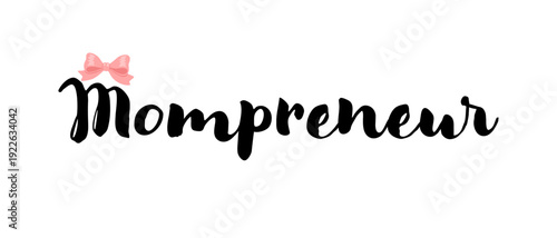 Mompreneur cute feminine lettering with pink bow accent for women owned small business branding