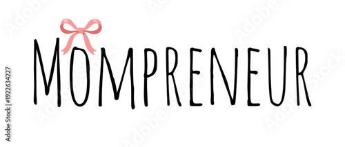 Mompreneur minimalist black hand drawn lettering with soft pink bow accent for women owned small business branding