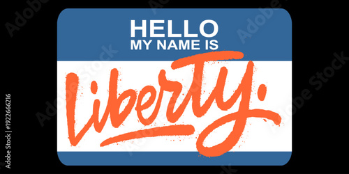 Liberty Graffiti Tag on Blue Hello My Name Is Sticker. Bold Orange Hand Style Lettering for Urban Freedom and Street Art Culture.