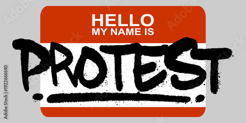 Protest Graffiti Tag on Orange Hello My Name Is Sticker. Bold Black Hand Style Typography for Urban Resistance and Streetwear Design.