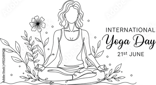 International Yoga Day vector illustration. Woman meditating in lotus pose with floral elements. 21st June mindfulness and wellness banner design.
