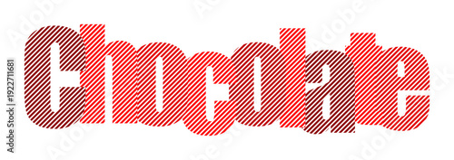 Bold red word "chocolate" rendered in a textured, retro style