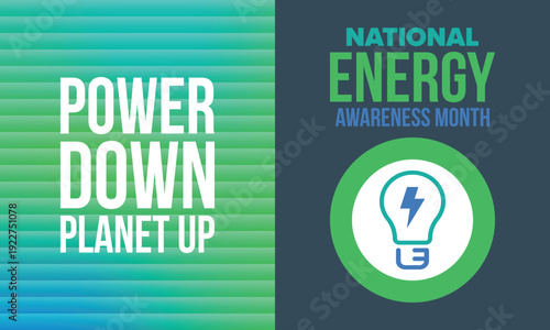 National Energy Awareness Month in October. Optimization and management of energy consumption. The introduction of advanced technology, encourage the use of renewable energy. Energy security. Vector