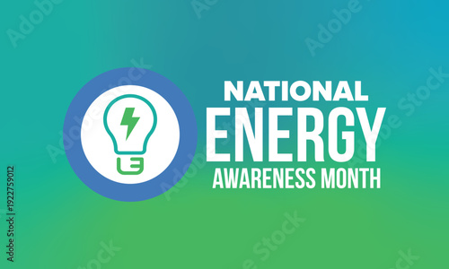 National Energy Awareness Month in October. Optimization and management of energy consumption. The introduction of advanced technology, encourage the use of renewable energy. Energy security. Vector