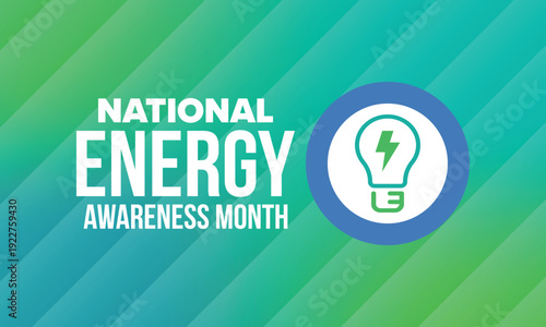 National Energy Awareness Month in October. Optimization and management of energy consumption. The introduction of advanced technology, encourage the use of renewable energy. Energy security. Vector