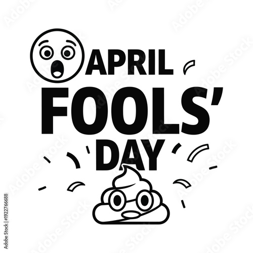 Shocked emoji and poop character with glasses, 'April Fools' Day' text, funny graphic illustration