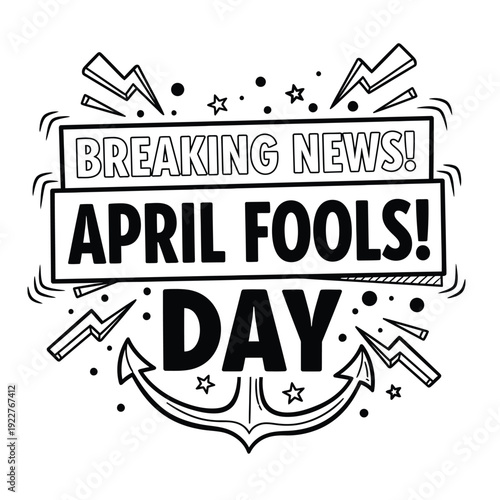 April Fools' Day Breaking News Anchor with Anchor Symbol and Lightning - Prank Concept