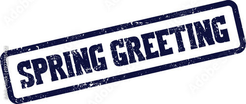 Authentic Spring Greeting Grunge Stamp for Welcoming Seasonal Messages and Cards