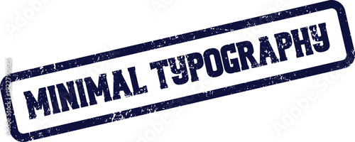 Minimal Typography Idea Expressed with Distressed Blue Rubber Stamp Texture