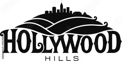 USA, US, U.S, United States - Hollywood Hills Logo – Black & White City Skyline Illustration, Modern Los Angeles Graphic Art & Stylish Urban Wall Decor