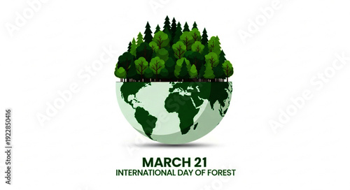 International Day of Forest March 21 - A Celebration of Earth's Green Lungs and Sustainable Forestry Practices