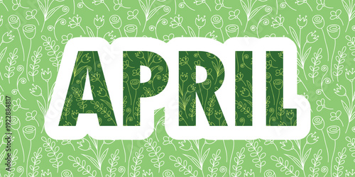 APRIL text sticker with flowers, spring month lettering banner, seasonal promotions, vector illustration