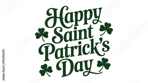 Bold Happy Saint Patrick’s Day text in dark green with shamrock accents, festive Irish holiday greeting design, cheerful seasonal celebration artwork