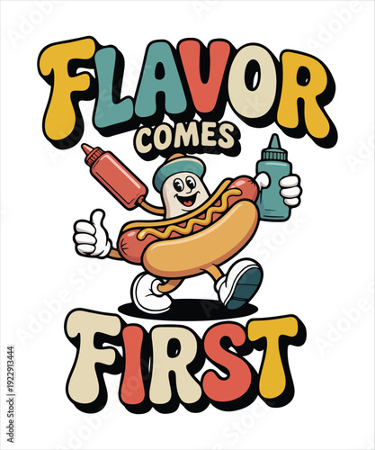 Flavor Comes First Cute Hotdog Cartoon Typography Design