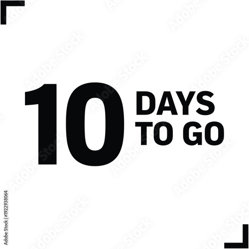 Vector illustration icon ten days to go count down banner with black text