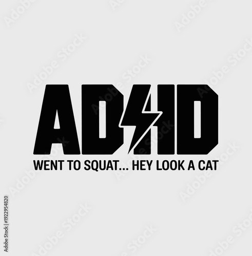 ADHD Funny Gym Quote with Lightning Bolt, Bold Flat Typography Vector Illustration for T-shirt