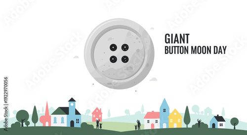 Giant Button Moon Day - Whimsical Illustration of Moon as Button Above Town