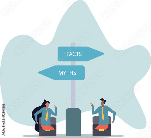 Fact vs Myth, truth or false information to make decision, belief or fiction to choose to believe, trustworthy,human life and situation.
