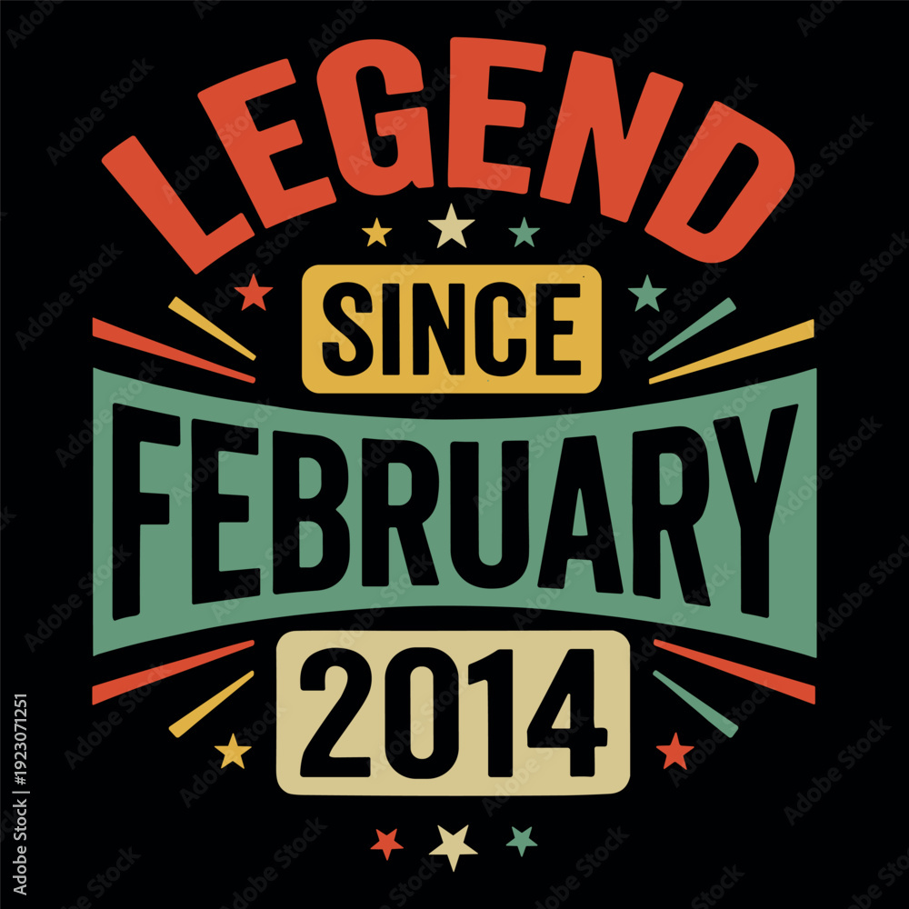 Obraz premium LEGEND SINCE FEBRUARY 2014 Retro Birthday Typography Design