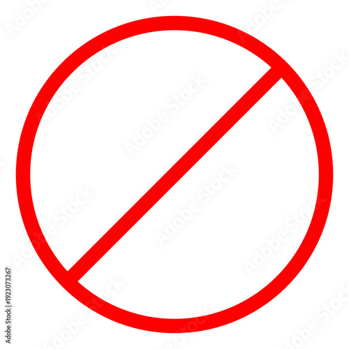 Red prohibition symbol with a diagonal line indicating forbidden or not allowed warning