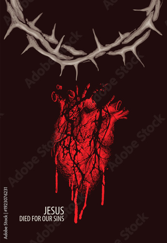 Easter banner, greeting card with crown of thorns and Jesus red bloody heart. Illustration with inscription he is risen and Son of God. T-shirt design. No ai