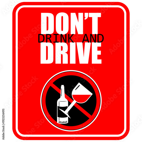 Don't Drink and Drive, information and sticker vector
