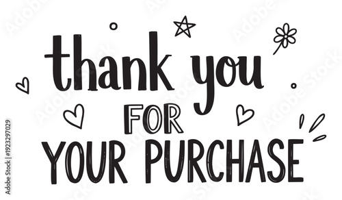 Express heartfelt gratitude to customers with this charming handwritten thank you for your purchase message, perfect for small business packaging, ecommerce communications, and social media