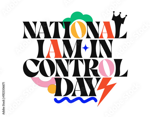 National I Am In Control Day Inspirational Quote Vector Illustration