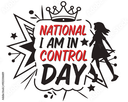 National I Am In Control Day Empowerment Typography Vector Design