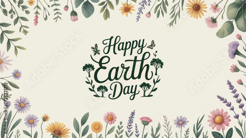Earth day greeting card design with colorful floral border and happy earth day text