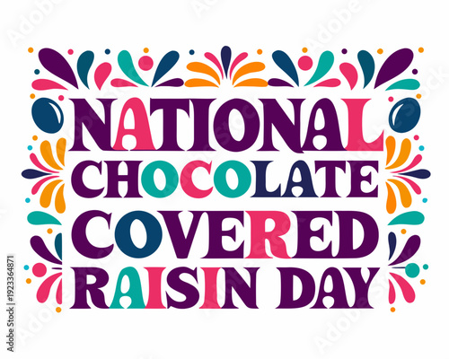 NATIONAL CHOCOLATE COVERED RAISIN DAY vector illustration isolated on white background