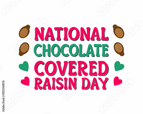NATIONAL CHOCOLATE COVERED RAISIN DAY vector illustration isolated on white background