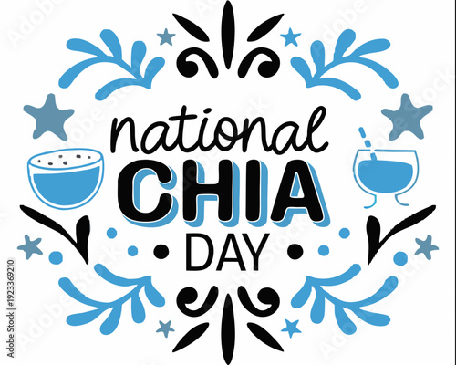 NATIONAL CHIA DAY vector illustration isolated on white background