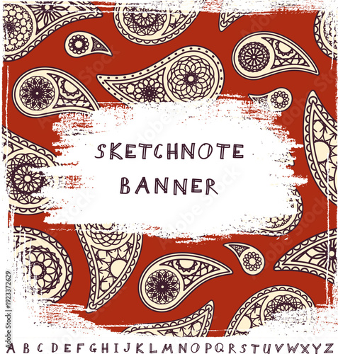Paisley ornamental background and sketchnote banner. Vector design template with sketchnoting alphabet