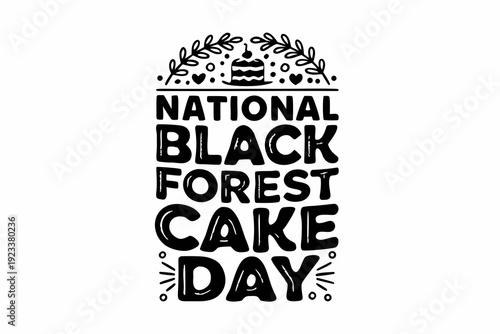 NATIONAL BLACK FOREST CAKE DAY vector illustration isolated on white background