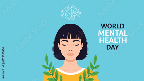 Poster for World Mental Health Day shows a woman with closed eyes in a meditative state, accompanied by a brain icon and green leaf branches.