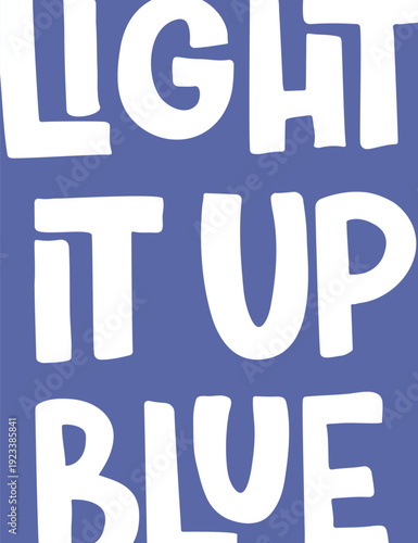 Autism Awareness Day hand drawn lettering quote