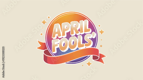 Vibrant april fools' day logo with colorful gradient circle orange banner and sparkles on beige background
