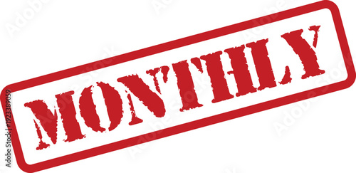 A red rubber stamp clearly displaying the word MONTHLY, positioned diagonally on a crisp white background