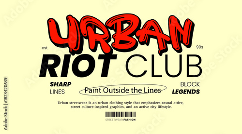Urban Style Design Aesthetic, Casual Fashion Streetwear, Graffiti Slogan Typography. for screen printing t-shirts, jackets and stickers.