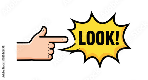 Hand pointing with speech bubble saying LOOK attention gesture.